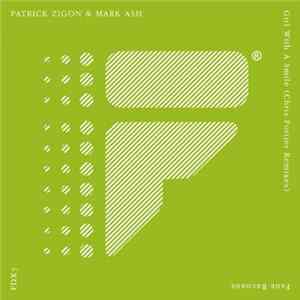 Download Patrick Zigon & Mark Ash - Girl With A Smile (Chris Fortier Remixes)