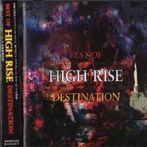 Download High Rise - Best Of High Rise: Destination