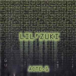 Download Lil'Zuki - Acte 1