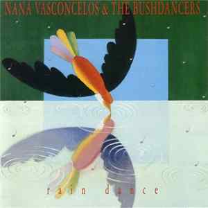 Download Nana Vasconcelos & The Bushdancers - Rain Dance
