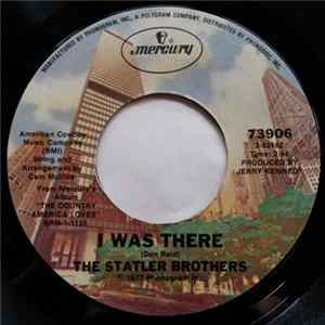 Download The Statler Brothers - I Was There