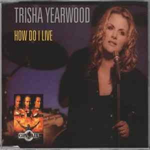Download Trisha Yearwood - How Do I Live