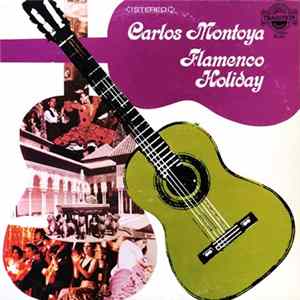 Download Carlos Montoya - Flamenco Holiday