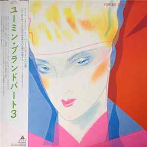 Download Yumi Arai = 荒井由実 - Yuming Brand Part 3 = ユーミン・ブランドパート3