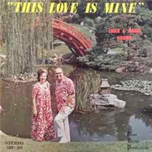 Download Chuck & Marge Higgins - "This Love Is Mine"
