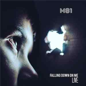 Download M81 - Falling Down On Me Live