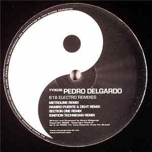 Download Pedro Delgardo - 818 Electro Remixes