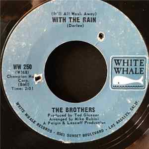 Download The Brothers - (It'll All Wash Away) With The Rain