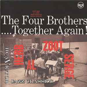 Download Herb, Al, Zoot, Serge - The Four Brothers .... Together Again !