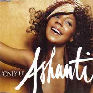 Download Ashanti - Only U