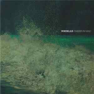 Download Roedelius - Wasser Im Wind