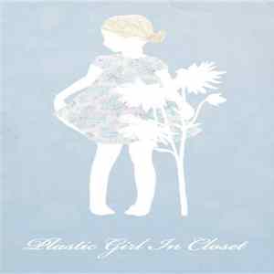 Download Plastic Girl In Closet - Dirty Wheel
