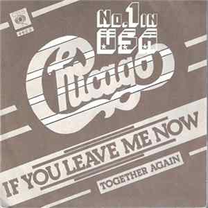 Download Chicago - If You Leave Me Now