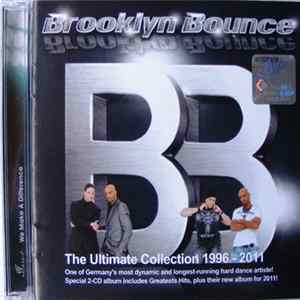 Download Brooklyn Bounce - BB - The Ultimate Collection 1996 - 2011