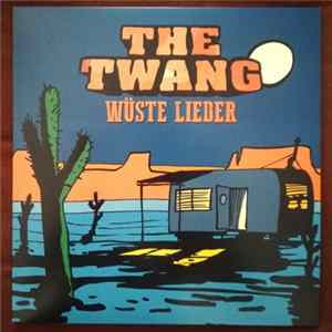 Download The Twang - Wüste Lieder