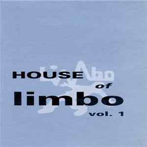 Download Various - House Of Limbo Vol. 1