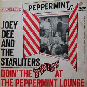 Download Joey Dee And The Starliters - Doin' The Twist At The Peppermint Lounge