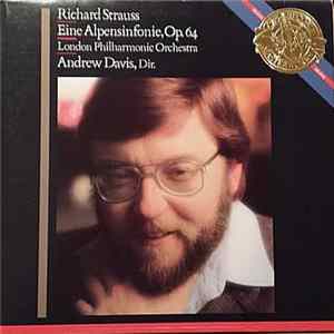 Download The London Philharmonic Orchestra, Andrew Davis - Richard Strauss: Eine Alpensinfonie, Op. 64
