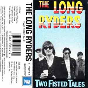 Download The Long Ryders - Two Fisted Tales
