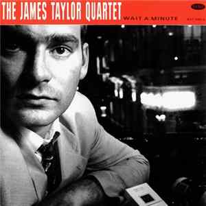 Download The James Taylor Quartet - Wait A Minute