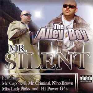 Download Mr. Silent - The Alley Boy
