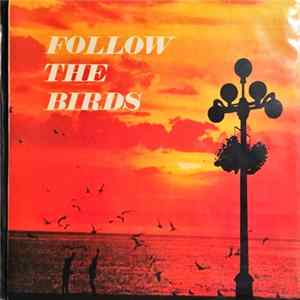 Download Ken Garland, John Dunbar , Bobby Herriot, Dave Robbins Orchestra - Follow The Birds