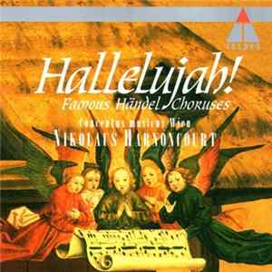 Download Concentus Musicus Wien, Nikolaus Harnoncourt - Hallelujah! (Famous Händel Choruses)