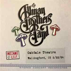 Download The Allman Brothers Band - Oakdale Theatre Wallingford, CT 8/22/04