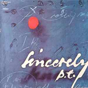 Download Sincerely P.T. - Sincerely P.T.