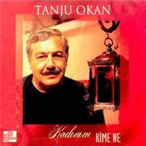 Download Tanju Okan - Kadınım / Kime Ne
