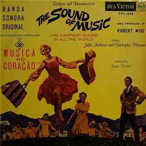 Download Rodgers And Hammerstein / Julie Andrews, Christopher Plummer, Irwin Kostal - The Sound Of Music (An Original Soundtrack Recording)