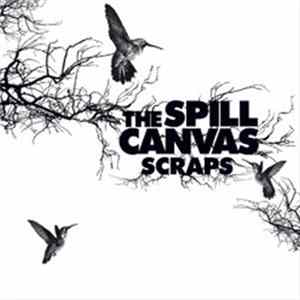 Download The Spill Canvas - Scraps/No Really Im Fine