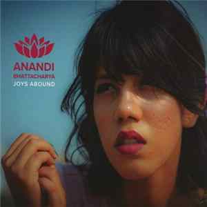 Download Anandi Bhattacharya - Joys Abound