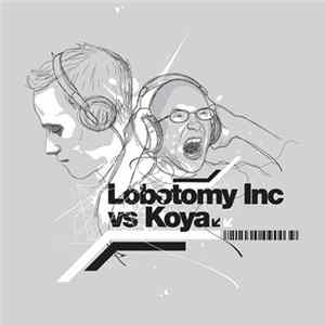 Download Lobotomy Inc vs. Koya - Lobostyle