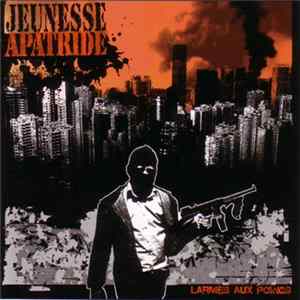 Download Jeunesse Apatride - Larmes Aux Poings