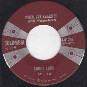 Download Bobby Lord - When I've Learned