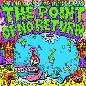 Download My Name Is Ian - The Point of No Return