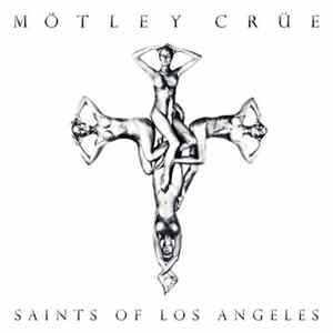 Download Mötley Crüe - Saints Of Los Angeles