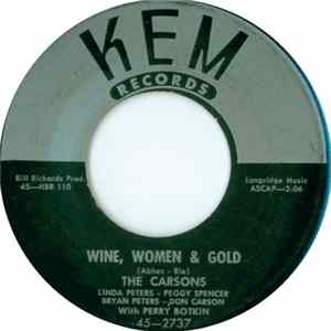 Download The Carsons - Wine, Women And Gold / You're Mine, All Mine