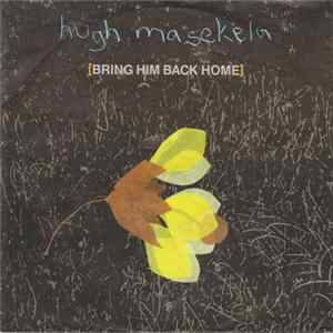 Download Hugh Masekela - Bring Him Back Home