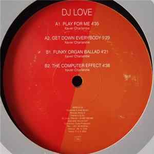 Download DJ Love - Play For Me