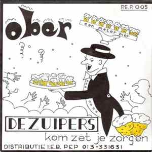 Download De Zuipers - Ober / Kom Zet Je Zorgen