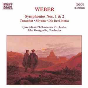 Download Weber - Queensland Philharmonic Orchestra, John Georgiadis - Symphonies Nos. 1 & 2 • Turandot • Silvana • Die Drei Pintos