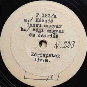 Download Kristóf Vencel Zenekara - Kézsóé, Lassú Magyar / Erdélyes Lassú