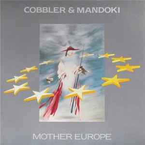 Download Cobbler & Mandoki - Mother Europe