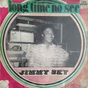 Download Jimmy Sky & The Gaylords - Long' Time No See