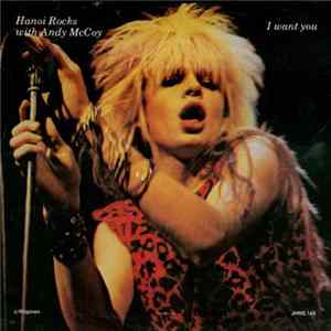 Download Hanoi Rocks With Andy McCoy - I Want You / Kill City Kills