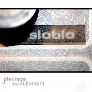Download SLO-BLO - Pleurage Et Scintillement