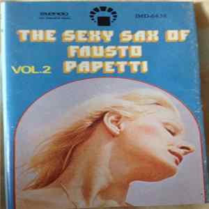 Download Fausto Papetti - The Sexy Sax Of Fausto Papetti Vol.2