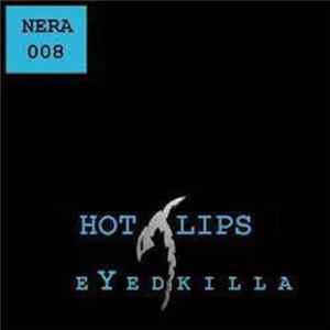 Download eYedkilla - Hot Lips